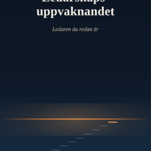 Omslaget till boken Ledarskapsuppvaknandet – ledaren du redan är